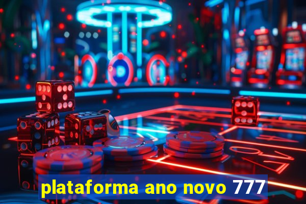 plataforma ano novo 777