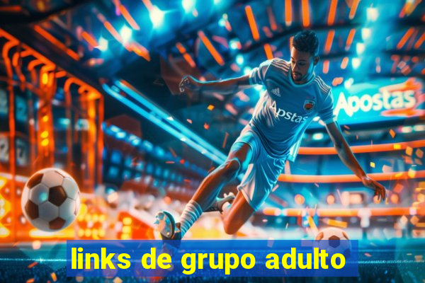 links de grupo adulto