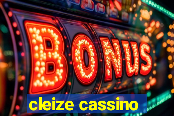 cleize cassino