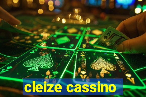 cleize cassino