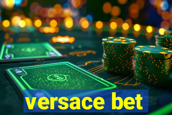 versace bet