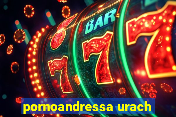 pornoandressa urach