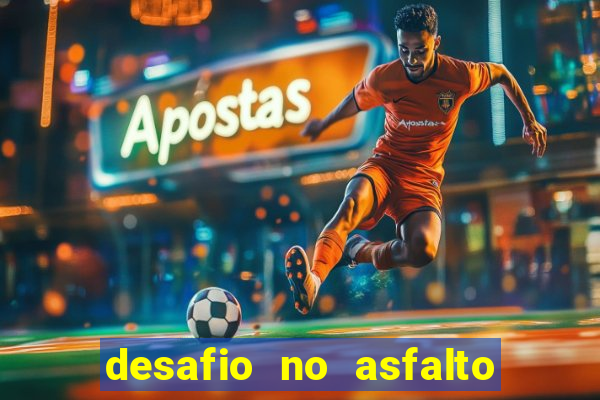 desafio no asfalto filme completo dublado