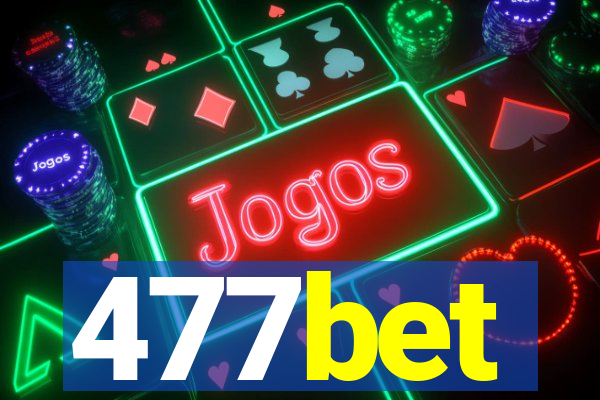 477bet