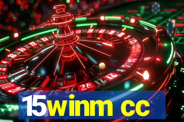 15winm cc