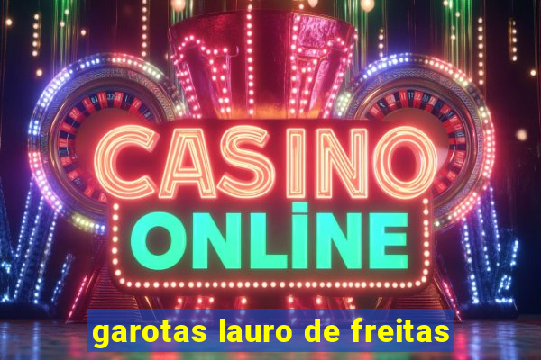 garotas lauro de freitas