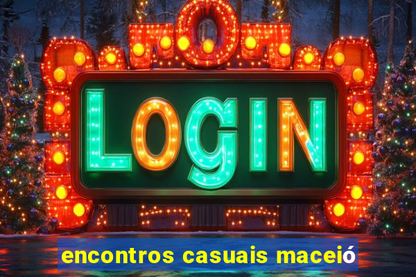 encontros casuais maceió