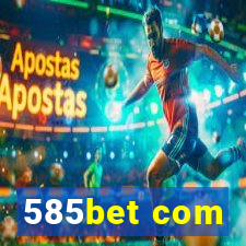 585bet com