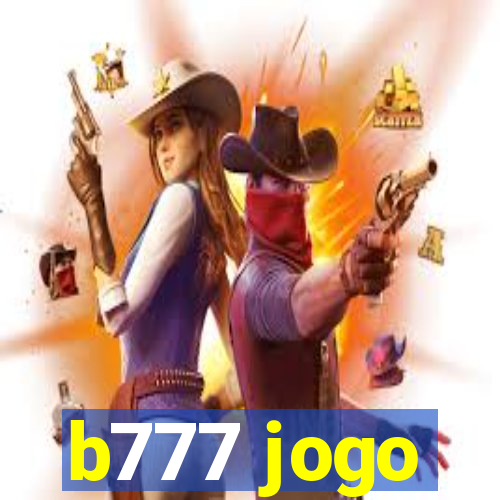 b777 jogo