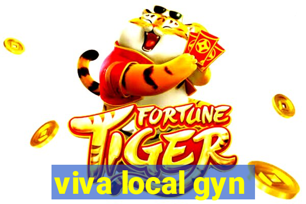 viva local gyn