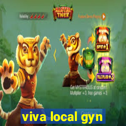 viva local gyn