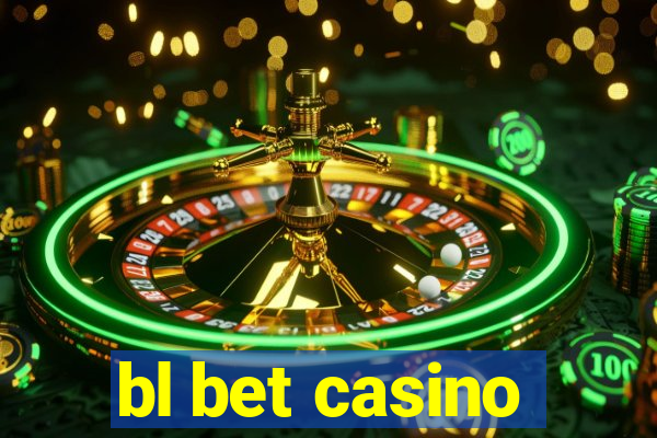 bl bet casino