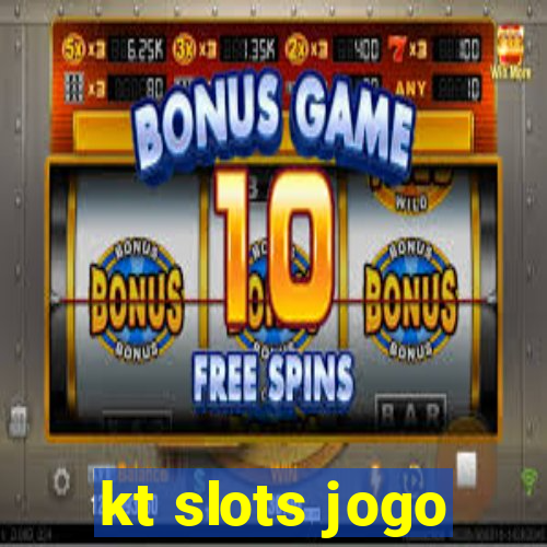 kt slots jogo