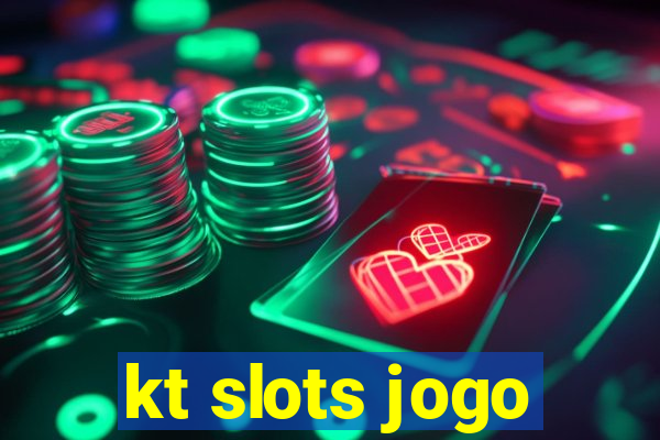 kt slots jogo