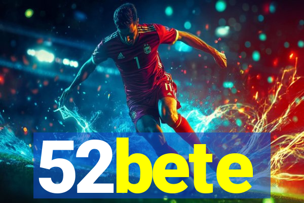 52bete