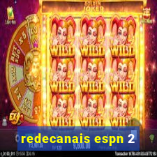 redecanais espn 2