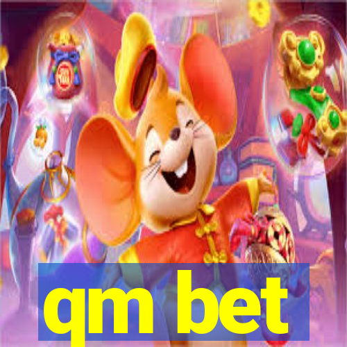 qm bet