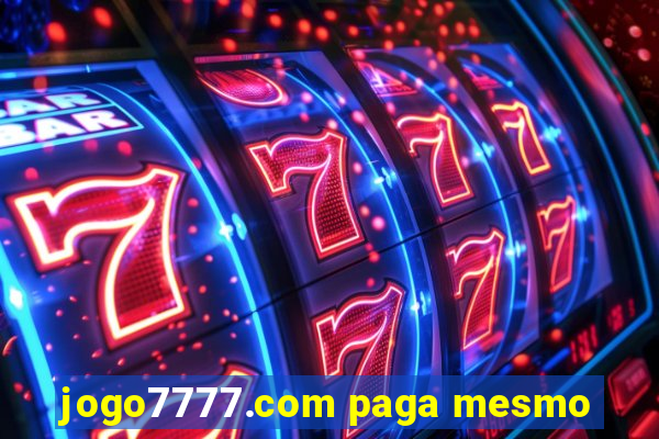 jogo7777.com paga mesmo