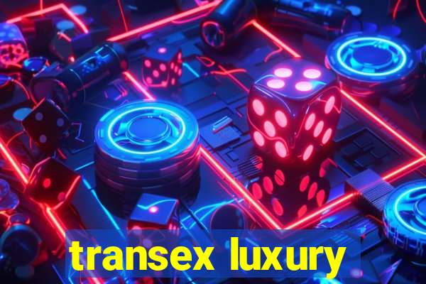 transex luxury