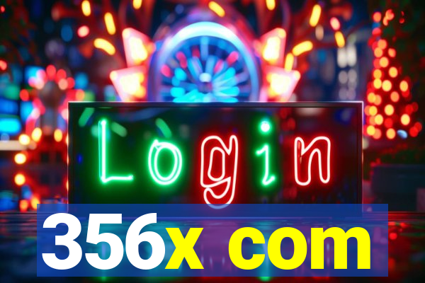 356x com