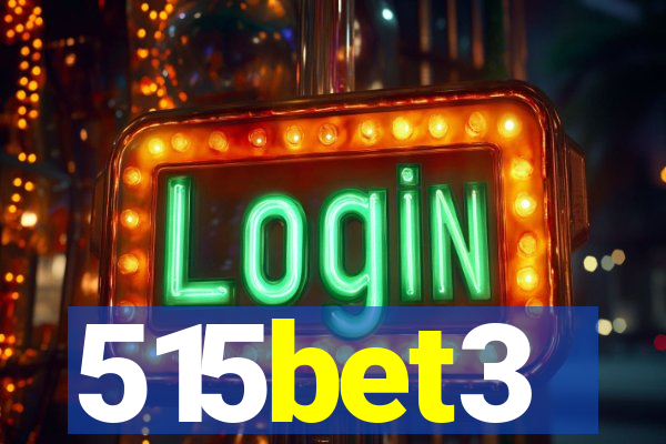 515bet3