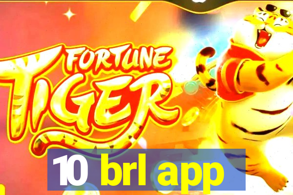 10 brl app