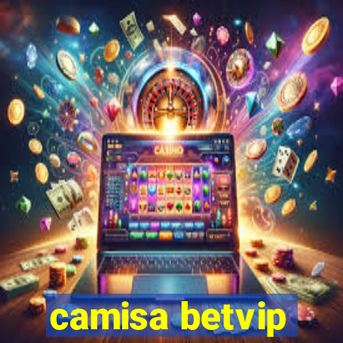camisa betvip
