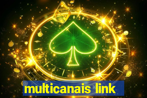 multicanais link