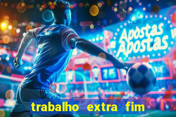 trabalho extra fim de semana porto