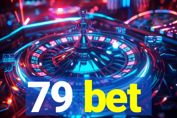 79 bet