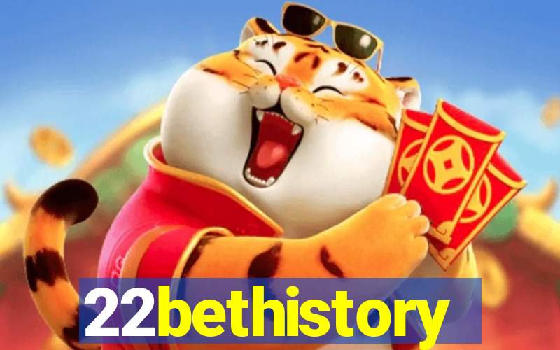 22bethistory