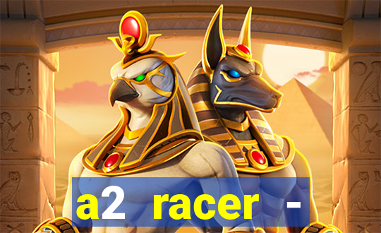 a2 racer - riscando o asfalto filme completo dublado