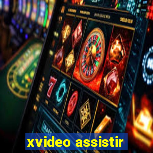 xvideo assistir