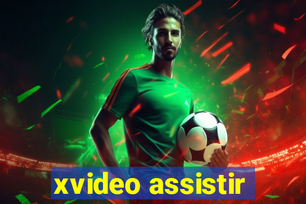 xvideo assistir