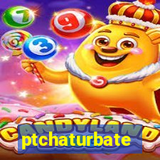 ptchaturbate