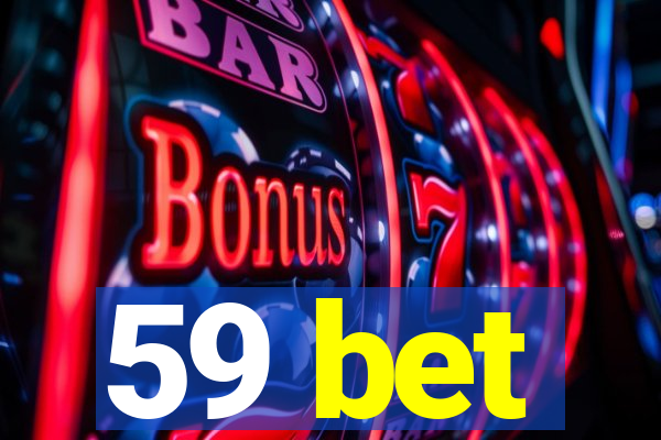 59 bet