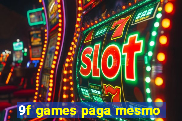 9f games paga mesmo
