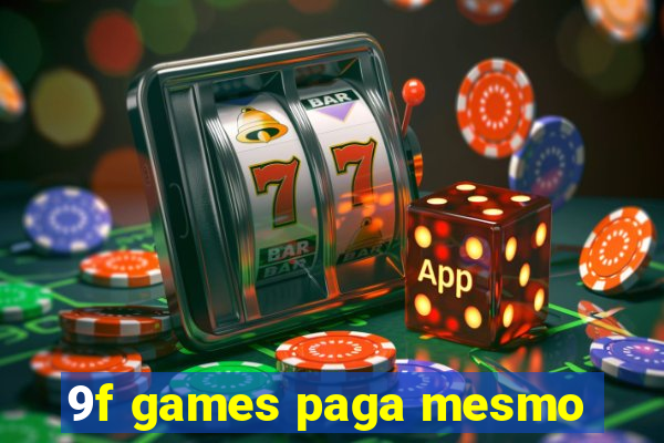 9f games paga mesmo