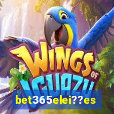 bet365elei??es