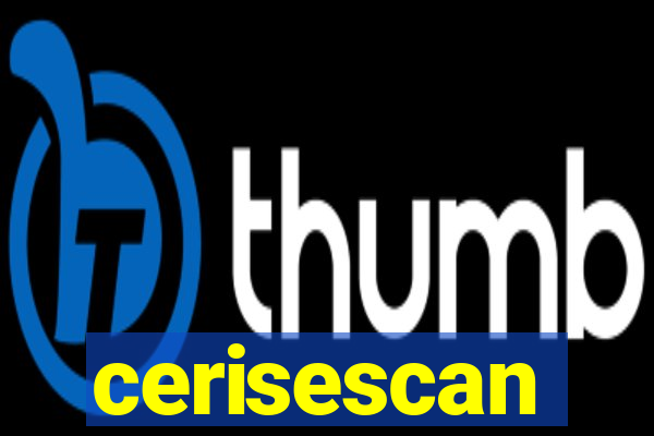 cerisescan