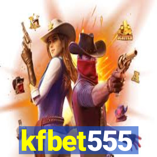 kfbet555