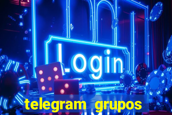 telegram grupos pode tudo