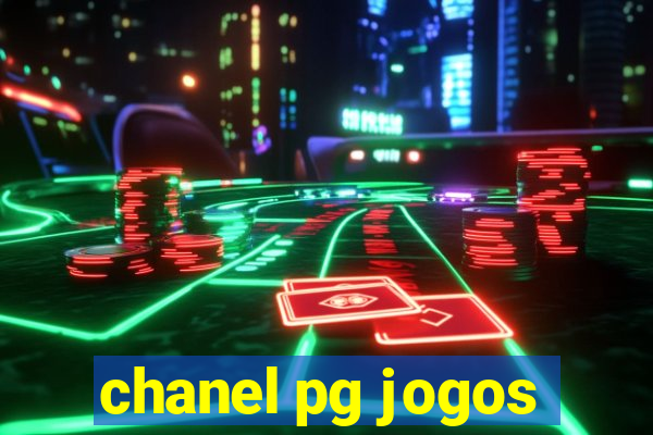 chanel pg jogos