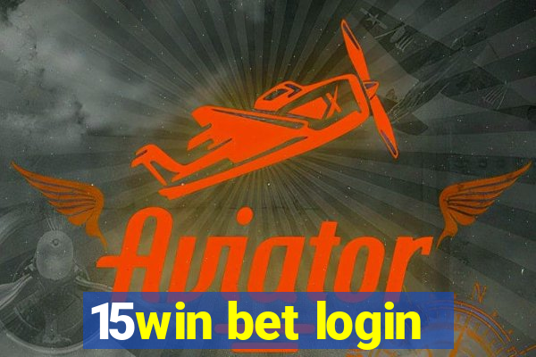 15win bet login