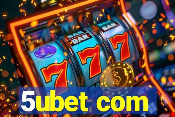 5ubet com