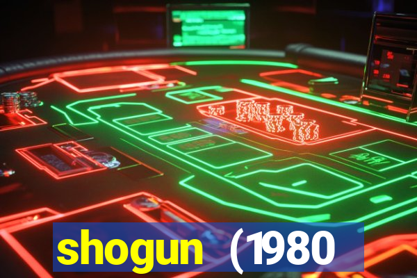 shogun (1980 dublado download)