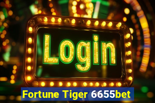 Fortune Tiger 6655bet