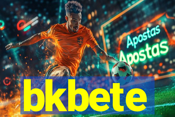 bkbete