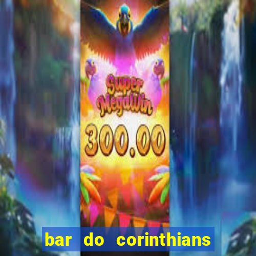 bar do corinthians em fortaleza