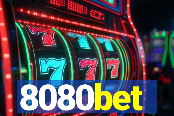 8080bet
